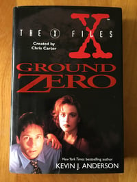 Image 1 of Kevin J. Anderson "X Files: Ground Zero" Hardcover #FIRST EDITION#