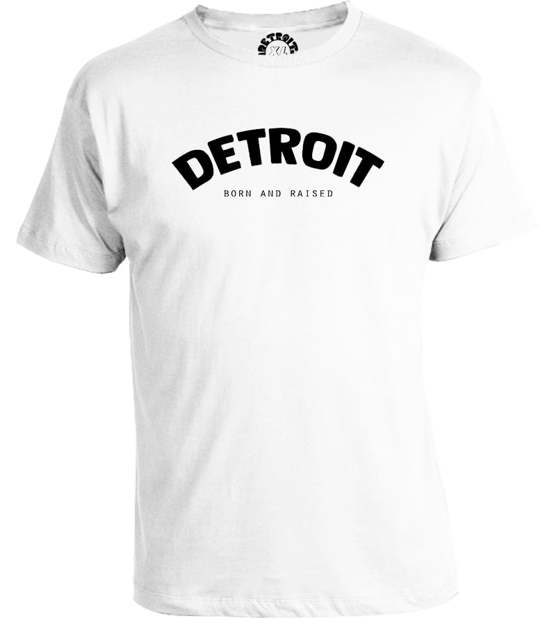 Image of Detroit Born And Raised T-shirt