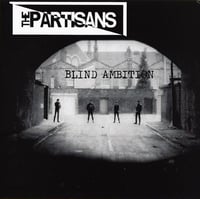 the PARTISANS - "Blind Ambition" 7" EP