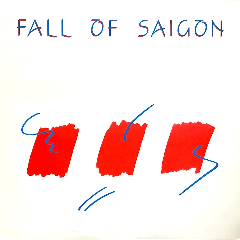 Fall Of Saigon – Fall Of Saigon (Atem – 7013 - France - 1983)