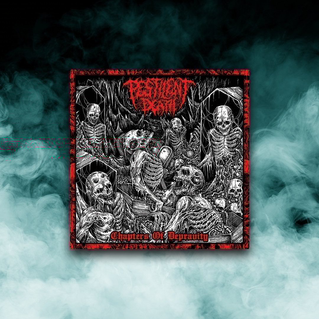 Pestilent Death	 - Chapters Of Depravity