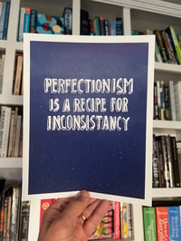 Image 2 of Perfectionism Is A Recipe for Inconsistancy