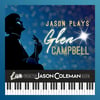 NEW CD! Jason Plays Glen Campbell (Live from The Jason Coleman Show)