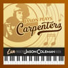 NEW CD! Jason Plays Carpenters (Live from The Jason Coleman Show)