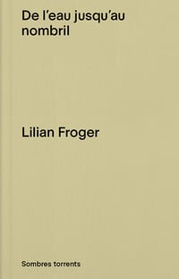 Image 1 of DE L'EAU JUSQU'AU NOMBRIL - Lilian FROGER / ANT FARM