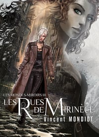 Les Mondes-miroirs III : Les Rues de Mirinèce (version physique)