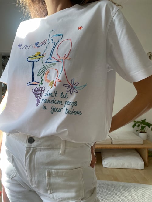 Image of Don’t let random people in your bedroom, not made by AI - hand embroidered, one of a kind tshirt