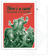 Here's a card because I'm broke