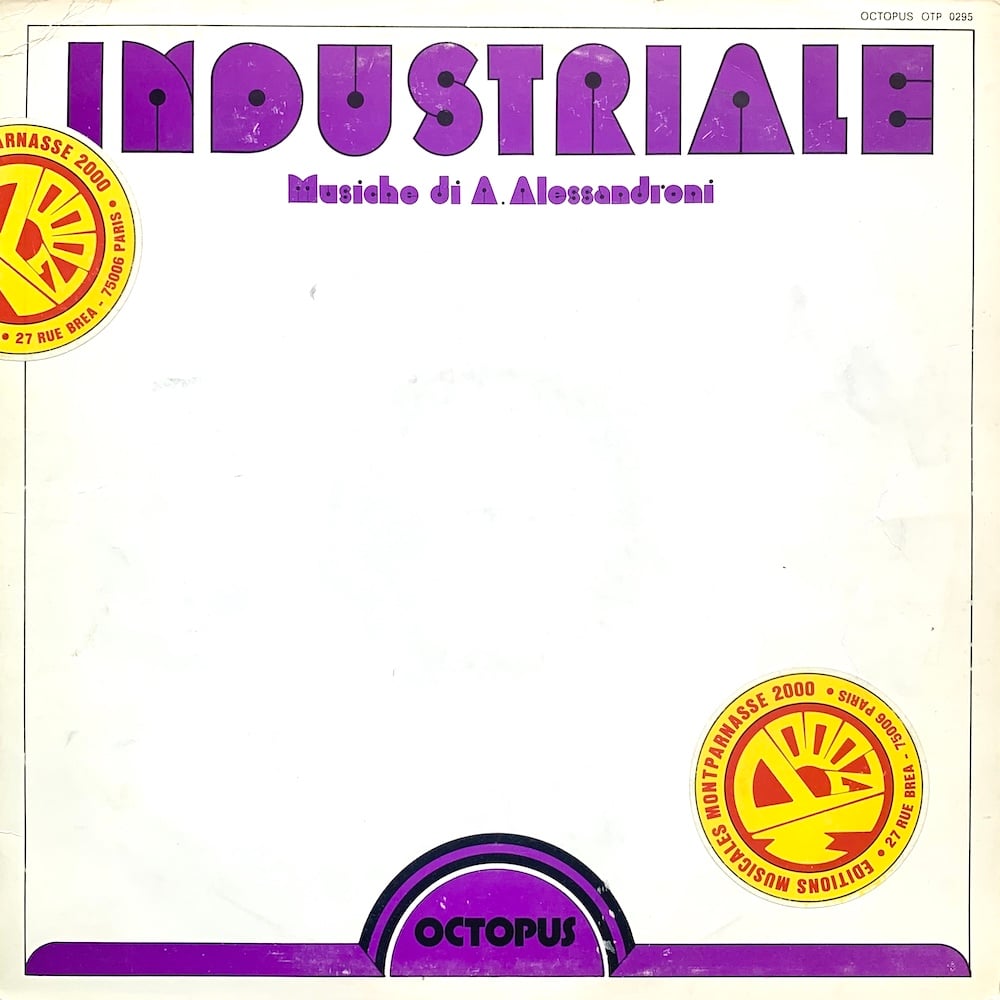 Alessandro Alessandroni – Industriale (Octopus Records – OTP 0295 - Italy - 1976)