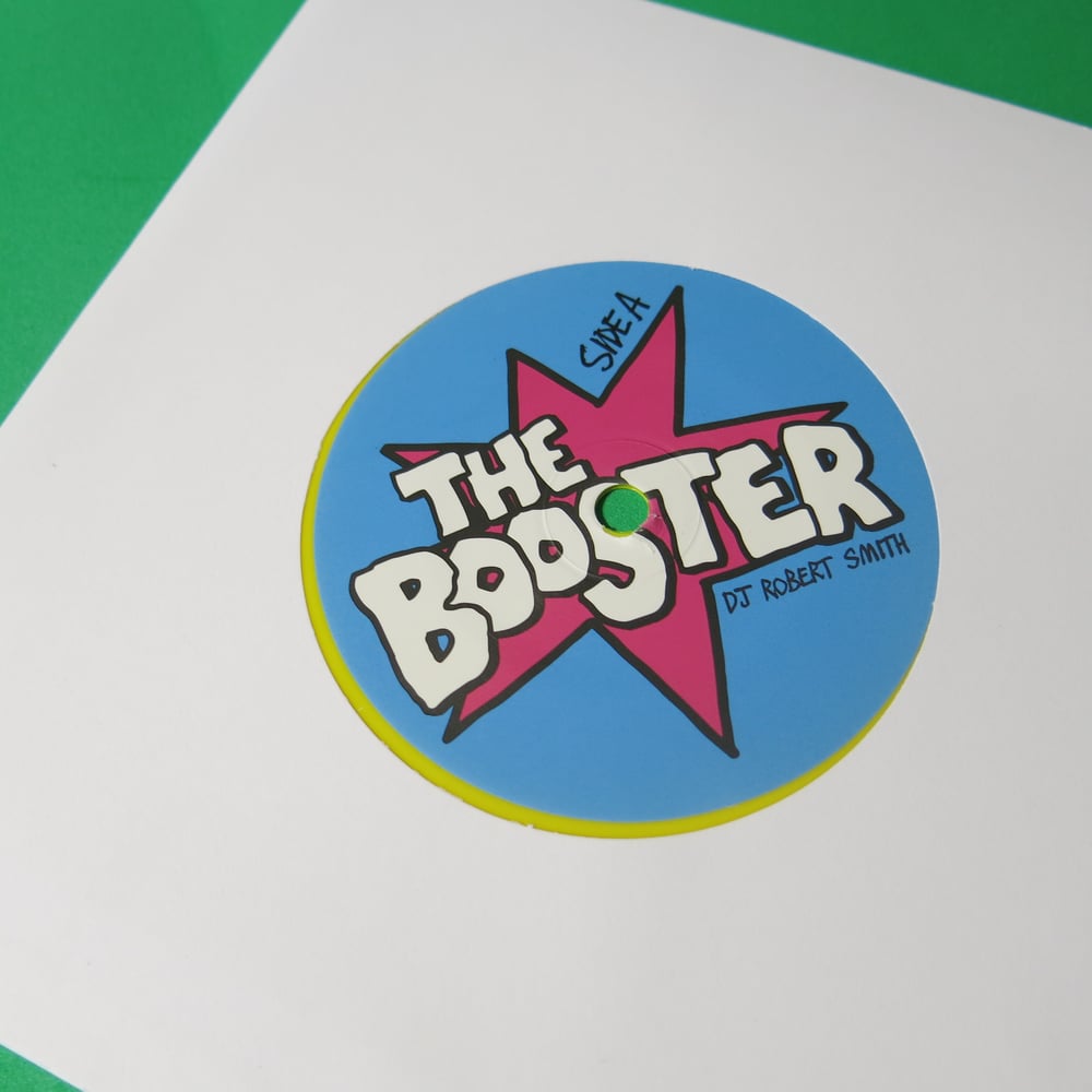 THE BOOSTER - DJ ROBERT SMITH - 7 INCH SCRATCH RECORD