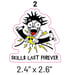 Skills last forever logo sticker  Image 2