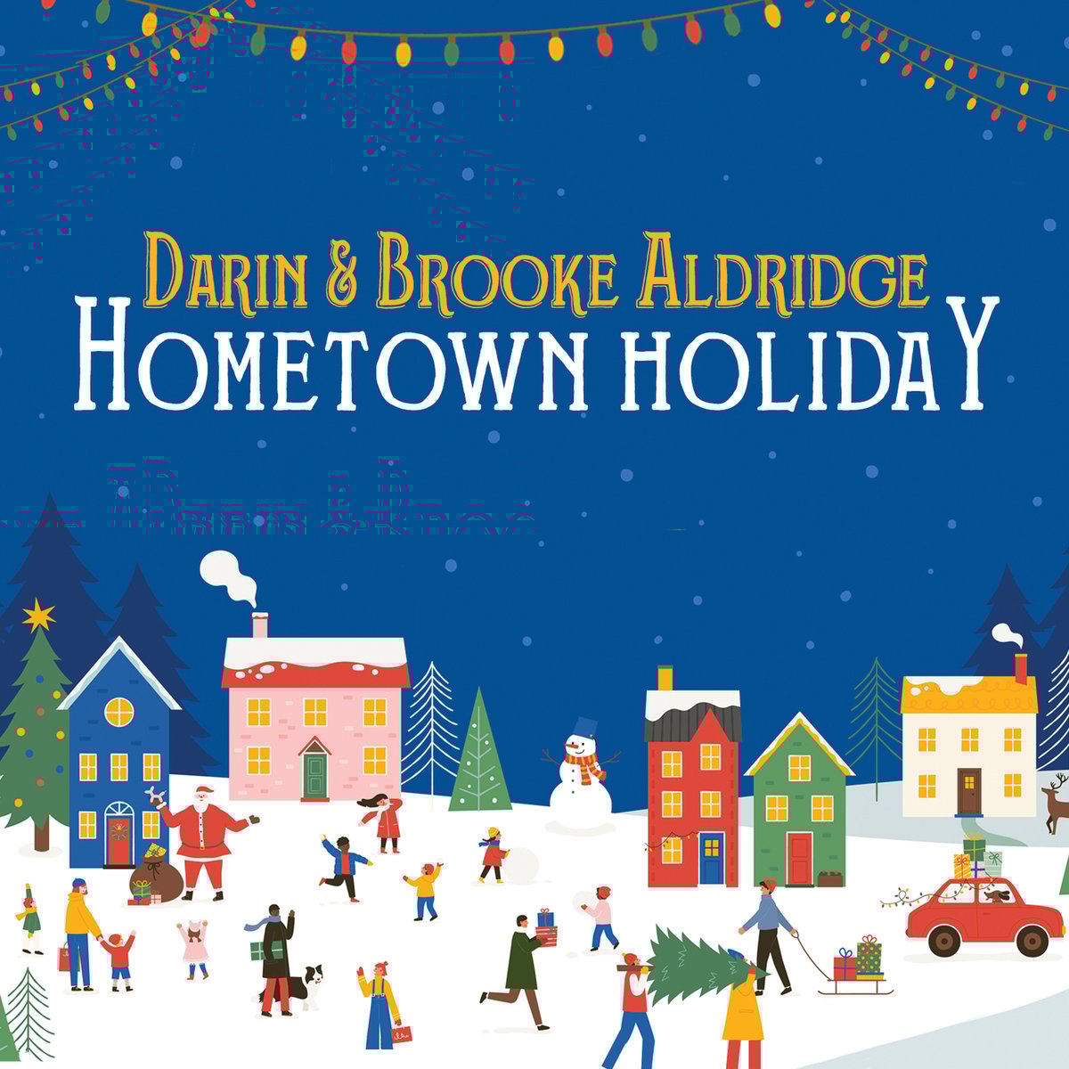 Hometown Holiday Darin & Brooke Aldridge