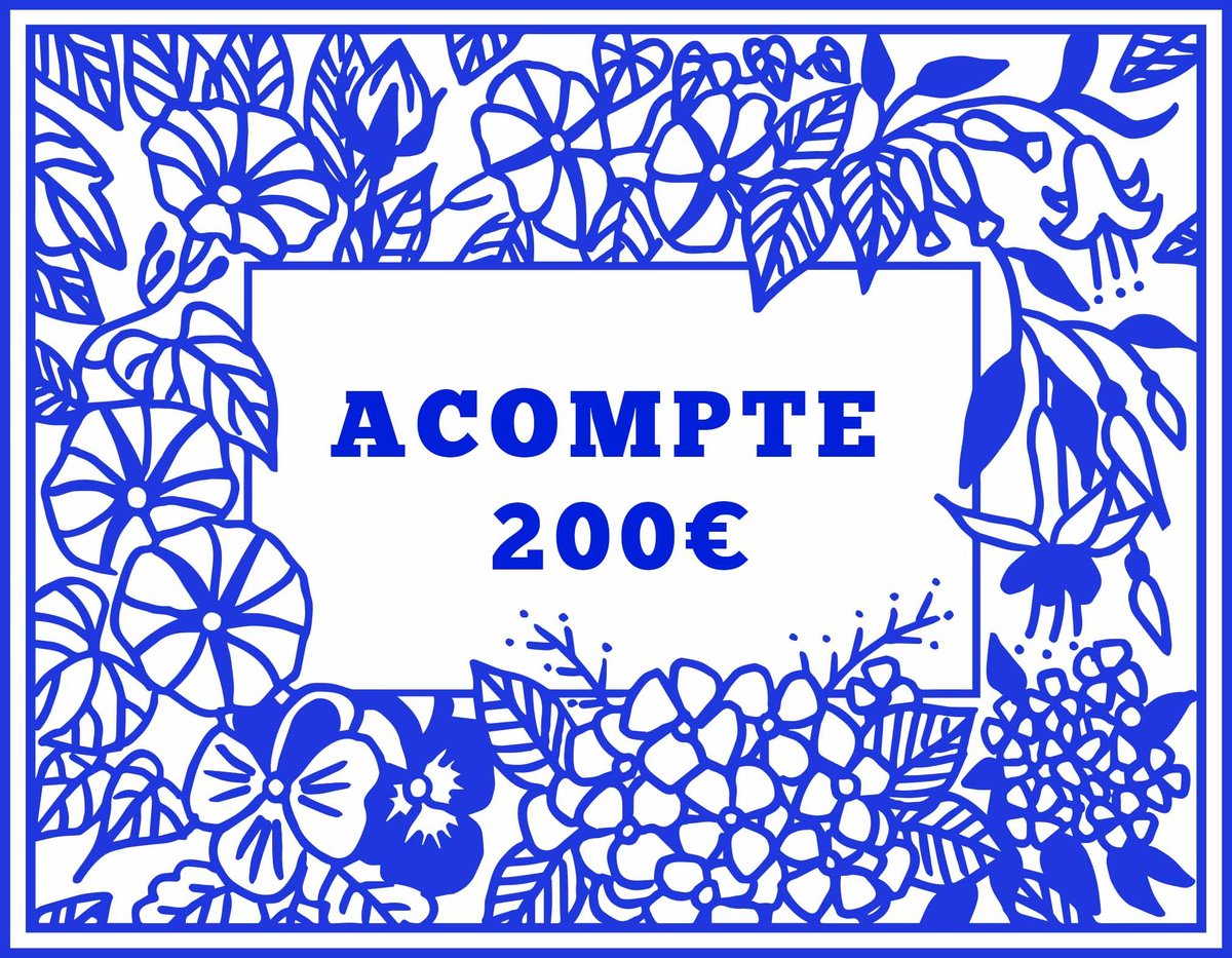 Acompte de 200 euros