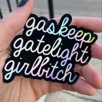 Image 2 of gaskeep gatelight girlbitch (holographic)