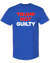 Trump Not Guilty T-Shirt