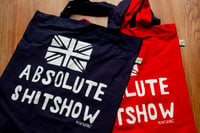 Image 3 of ABSOLUTE SHITSHOW T-SHIRT / TOTE BAG 