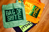 BAG OF SHITE  