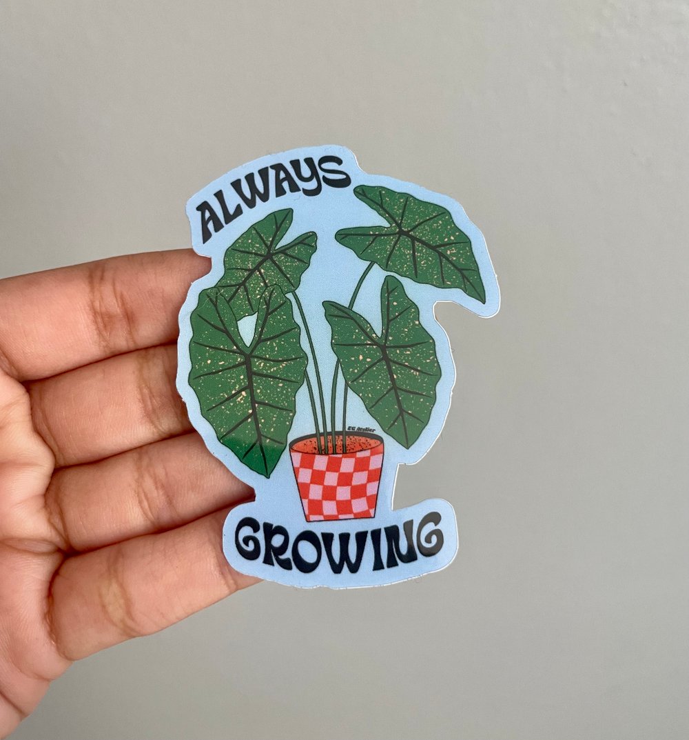 Image of Always Growing sticker