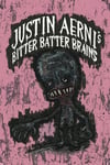 Justin Aerni's Bitter Batter Brains Signed Book Of Poetry