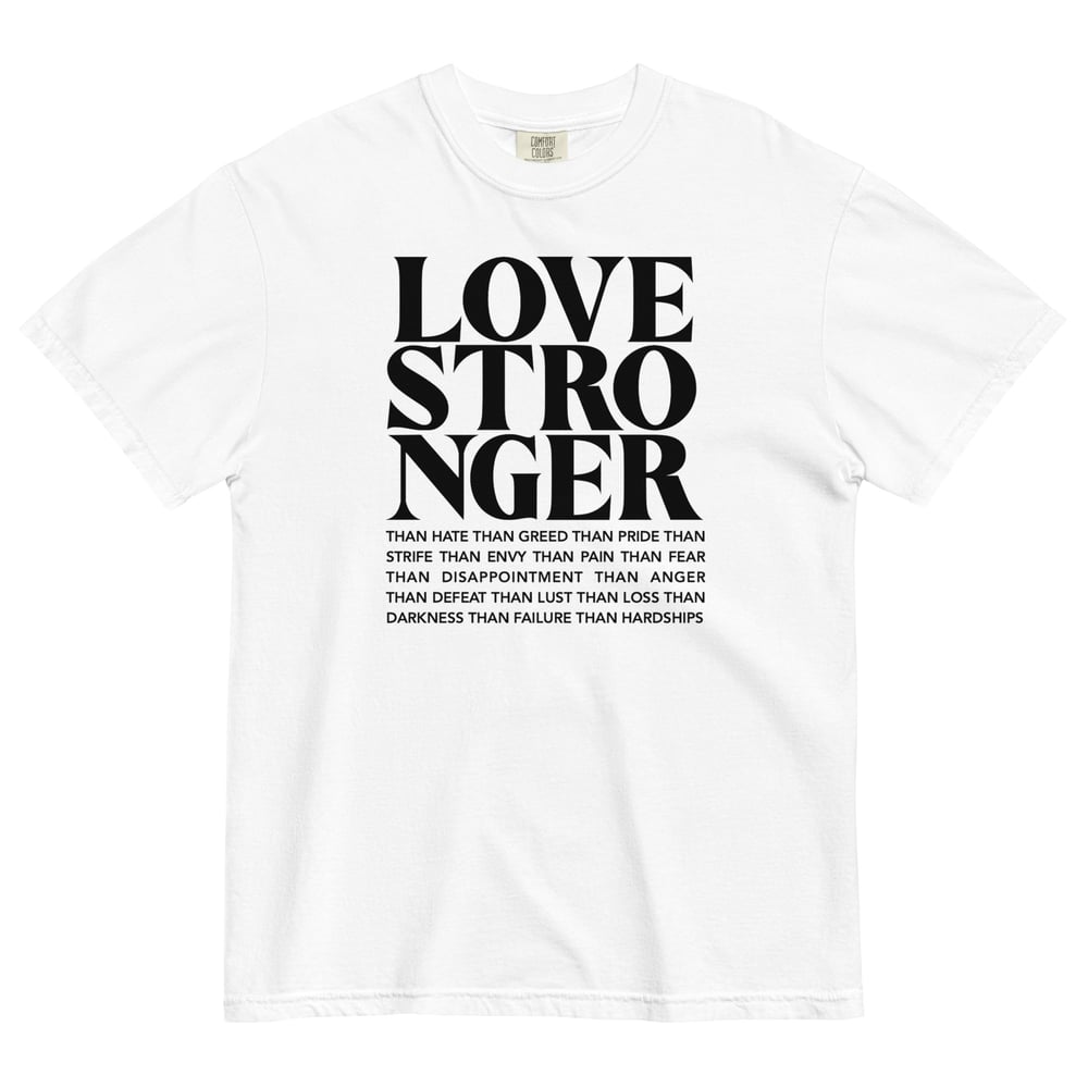 Love Stronger T-shirt 