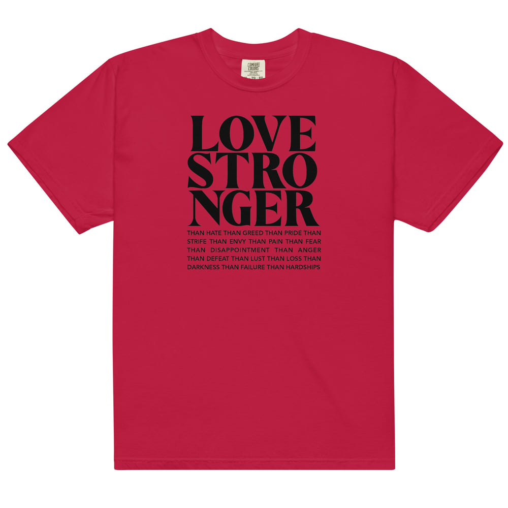 Love Stronger T-shirt 