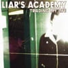 LIARS ACADEMY - 'TRADING MY LIFE/FIRST DEMO' (STEADFAST RECORDS)