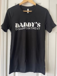 Daddy's Disappointment Tee