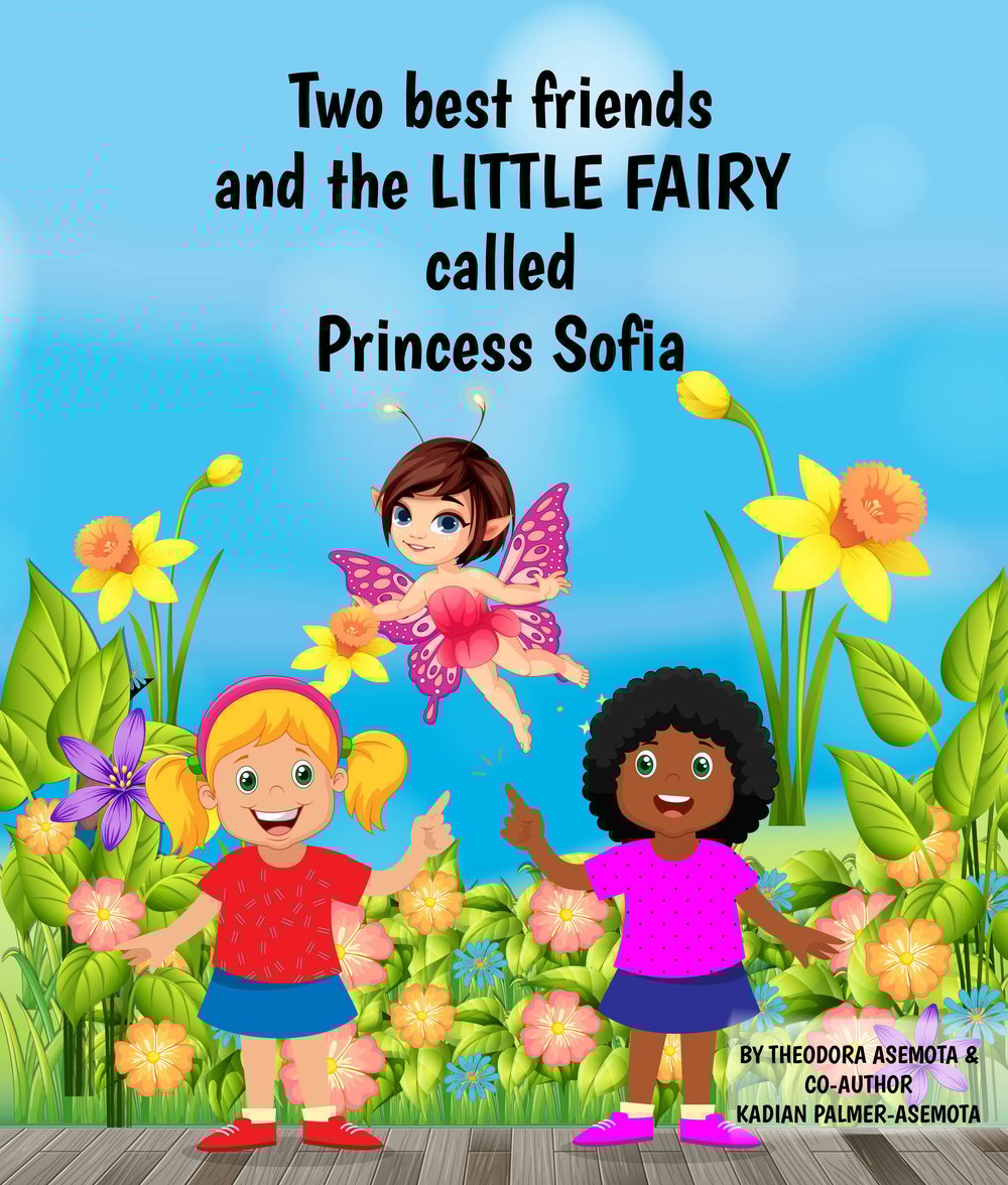Image of Two best friends: and the LITTLE FAIRRY called Princess Sofia Paperback