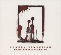 Cyess Afxzs & Scathing – Sunken Dimension (CD)