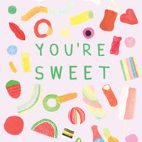 Image of You're Sweet Card 