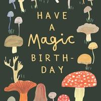 Image of Magic Mushroom Birthday Card 