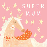 Image of Super Mum Unicorn Card