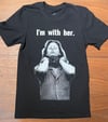 Aileen Wuornos - I’m with her (black)