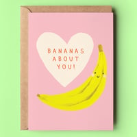 Image of Bananas About You Card