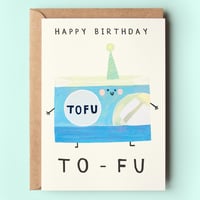 Image of Tofu Birthday Card