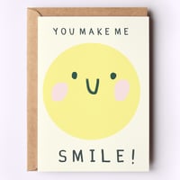 Image of You Make Me Smile Card 