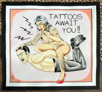 Tattoos Await You print