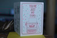 Image 4 of 'You're Just My Type' - Typewriter Greeting Card