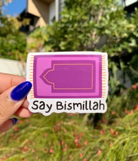 Image 1 of "Say Bismillah" Vinyl Sticker | Islamic