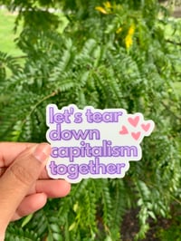 Image 2 of “Let’s Tear Down Capitalism” Matte Sticker | Premium vinyl sticker