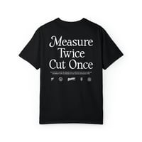 Image 1 of Measure Twice - Bold T-shirt