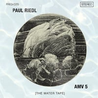 Image 1 of Paul Riedl "AMV5 [The Water Tape]" CD