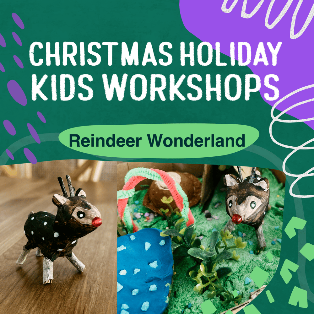 Image of Reindeer Wonderland Kids Workshop Tuesday 19 December 12.30-3pm