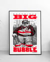 B.I.G. Bubble print