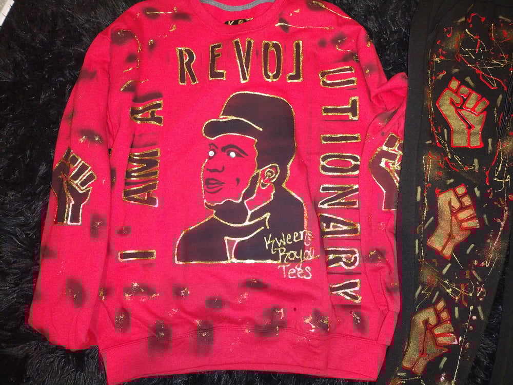 Image of I Am A Revolutionary Sweatshirt (Ruby)