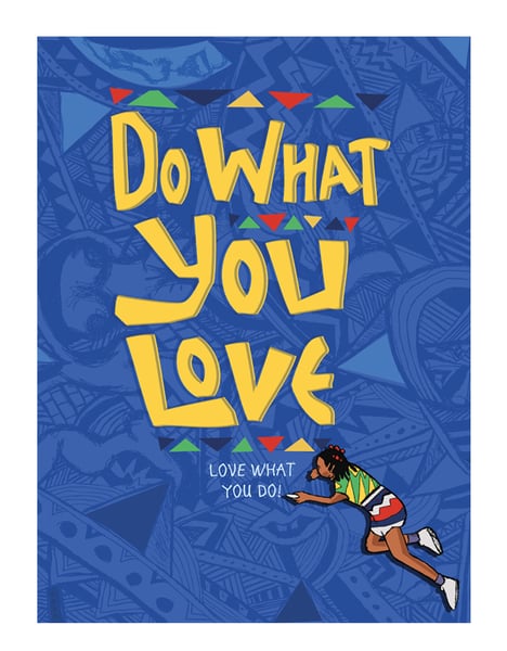 Image of Do What You Love (Print)