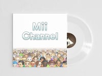 Image of Mii Channel - Original Soundtrack (Limited Edition 50 Copies) Clear 7"