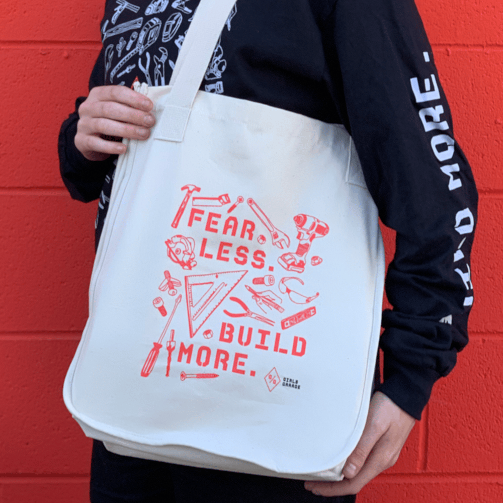 "Fear Less. Build More." Tool Tote bag