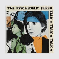 Image 1 of The Psychedelic Furs “Talk Talk Talk”