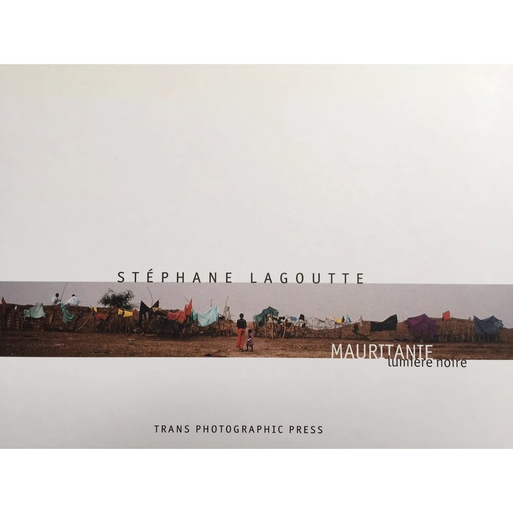 Image of MAURITANIE LUMIERE NOIRE - Stéphane Lagoutte